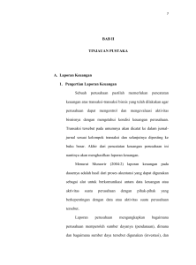 BAB II TINJAUAN PUSTAKA A. Laporan Keuangan 1. Pengertian