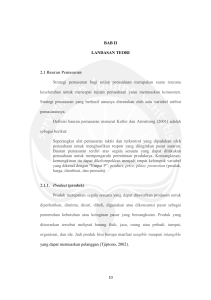 10 BAB II LANDASAN TEORI 2.1 Bauran Pemasaran Strategi