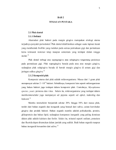 BAB 2 TINJAUAN PUSTAKA 2.1 Plak dental 2.1.1 Definisi