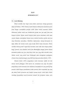 BAB I PENDAHULUAN 1.1. Latar Belakang Merek memiliki dua