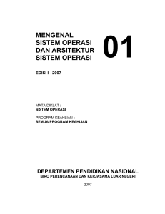 MENGENAL SISTEM OPERASI DAN ARSITEKTUR SISTEM OPERASI