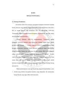 12 BAB II TINJAUAN PUSTAKA 2.1. Konsep Permintaan Permintaan