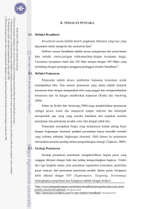 6 II. TINJAUAN PUSTAKA 2.1. Definisi Broadband