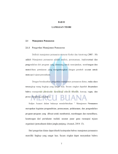 BAB II LANDASAN TEORI 2.1 Manajemen Pemasaran 2.1.1