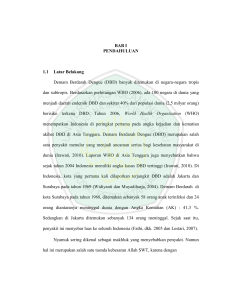 BAB I PENDAHULUAN 1.1 Latar Belakang Demam Berdarah