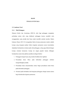 BAB II TINJAUAN PUSTAKA 2.1 Landasan Teori 2.1.1 Nilai