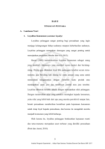 BAB II TINJAUAN PUSTAKA A. Landasan Teori 1. Loyalitas