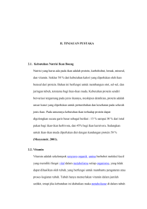 II. TINJAUAN PUSTAKA 2.1. Kebutuhan Nutrisi Ikan Baung Nutrisi