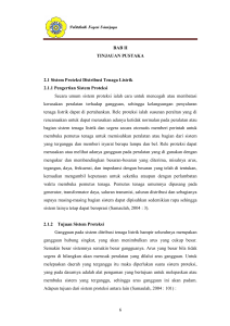 BAB II TINJAUAN PUSTAKA 2.1 Sistem Proteksi Distribusi Tenaga