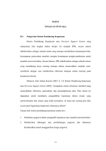 11 BAB II TINJAUAN PUSTAKA II.1 Pengertian Sistem Pendukung