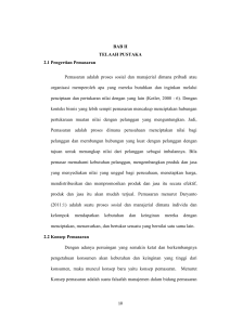 BAB II TELAAH PUSTAKA 2.1 Pengertian Pemasaran Pemasaran