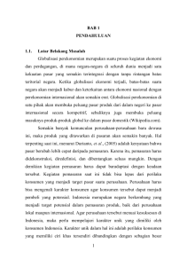 1 BAB 1 PENDAHULUAN 1.1. Latar Belakang Masalah Globalisasi
