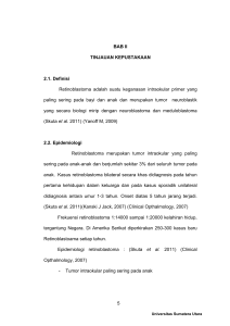BAB II TINJAUAN KEPUSTAKAAN 2.1. Definisi Retinoblastoma