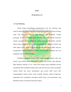 BAB I PENDAHULUAN 1.1 Latar Belakang Seiring dengan