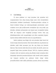 BAB I PENDAHULUAN 1.1 Latar Belakang Di zaman globalisasi ini