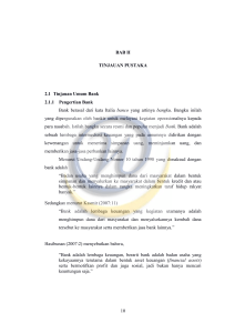 10 BAB II TINJAUAN PUSTAKA 2.1 Tinjauan Umum Bank 2.1.1