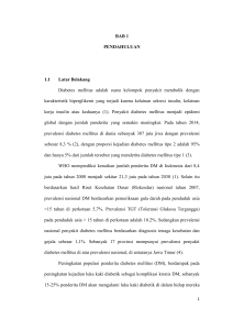 BAB 1 PENDAHULUAN 1.1 Latar Belakang Diabetes mellitus