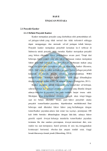 BAB II TINJAUAN PUSTAKA 2.1 Penyakit Kanker 2.1.1 Definisi