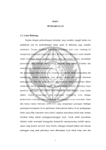BAB 1 PENDAHULUAN 1.1. Latar Belakang Sejalan dengan