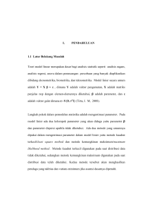 I. PENDAHULUAN 1.1 Latar Belakang Masalah Teori model linear