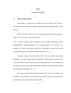 10 BAB II LANDASAN TEORI 2.1 Definisi Public Relations Pada