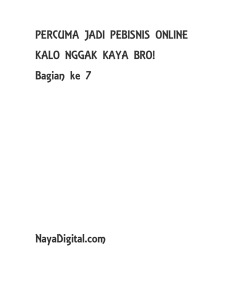 PERCUMA JADI PEBISNIS ONLINE KALO NGGAK KAYA BRO