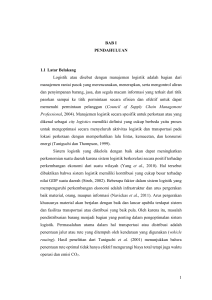 1 BAB I PENDAHULUAN 1.1 Latar Belakang Logistik atau disebut
