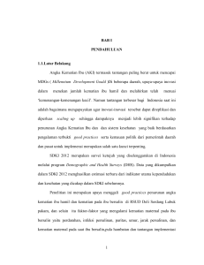 1 BAB I PENDAHULUAN 1.1.Latar Belakang Angka Kematian Ibu