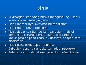 Mikroorganisme yang hanya mengandung 1 jenis asam