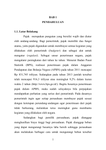 1 BAB 1 PENDAHULUAN 1.1. Latar Belakang Pajak merupakan