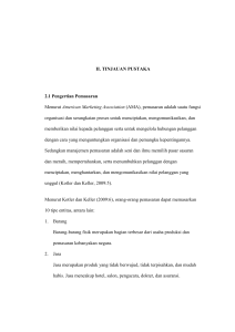 II. TINJAUAN PUSTAKA 2.1 Pengertian Pemasaran Menurut