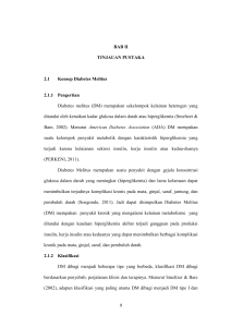 9 BAB II TINJAUAN PUSTAKA 2.1 Konsep Diabetes Melitus 2.1.1