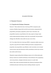 II. KAJIAN PUSTAKA 2.1 Manajemen Pemasaran 2.1.1 Pengertian
