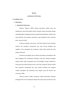 BAB II LANDASAN PUSTAKA A. Landasan Teori 1. Pemasaran a