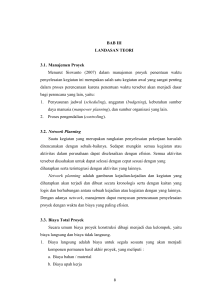 BAB III LANDASAN TEORI 3.1. Manajemen Proyek Menurut