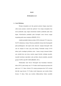 BAB I PENDAHULUAN A. Latar Belakang Remaja merupakan aset