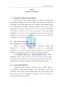 BAB II TINJAUAN PUSTAKA 2.1 PENGERTIAN PROYEK