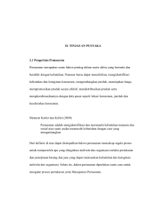 II. TINJAUAN PUSTAKA 2.1 Pengertian Pemasaran Pemasaran