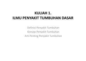 kuliah 1. s ilmu penyakit tumbuhan dasar