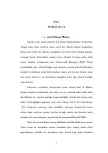 1 BAB I PENDAHULUAN A. Latar Belakang Masalah Interaksi sosial