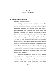 15 BAB II LANDASAN TEORI A. Definisi Strategi Pemasaran 1