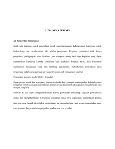 II. TINJAUAN PUSTAKA 2.1 Pengertian Pemasaran Salah satu