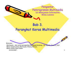 Bab 3. Perangkat Keras Multimedia