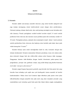 6 BAB II TINJAUAN PUSTAKA 2.1 Ketamin Ketamin