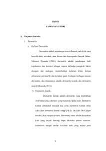 6 BAB II LANDASAN TEORI A. Tinjauan Pustaka 1. Dermatitis a