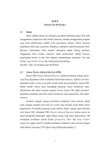 BAB II TINJAUAN PUSTAKA 2.1 Robot Robot adalah sebuah alat