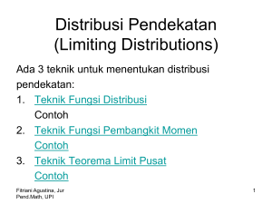 Distribusi Pendekatan (Limiting Distributions)