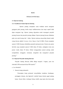 8 BAB 2 TINJAUAN PUSTAKA 2.1 Operasi Jantung
