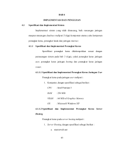 45 BAB 4 IMPLEMENTASI DAN PENGUJIAN 4.1 Spesifikasi dan