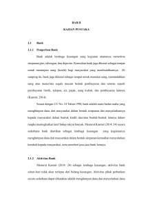 BAB II KAJIAN PUSTAKA 2.1 Bank 2.1.1 Pengertian Bank Bank